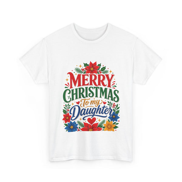 Merry Christmas to My Daughter T-Shirt