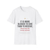 Funny Christmas T-Shirt — "It Is More Blessed to Give Than to Receive. Please Keep the Receipt Anyway."