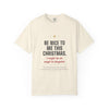 Christmas Tee — “Be Nice To Me This Christmas” Holiday Graphic T‑Shirt