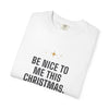 Christmas Tee — “Be Nice To Me This Christmas” Holiday Graphic T‑Shirt