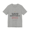 Christmas Tee — “The Wise Men Traveled for Months to Show Up. My family can’t make it by 2 p.m.”