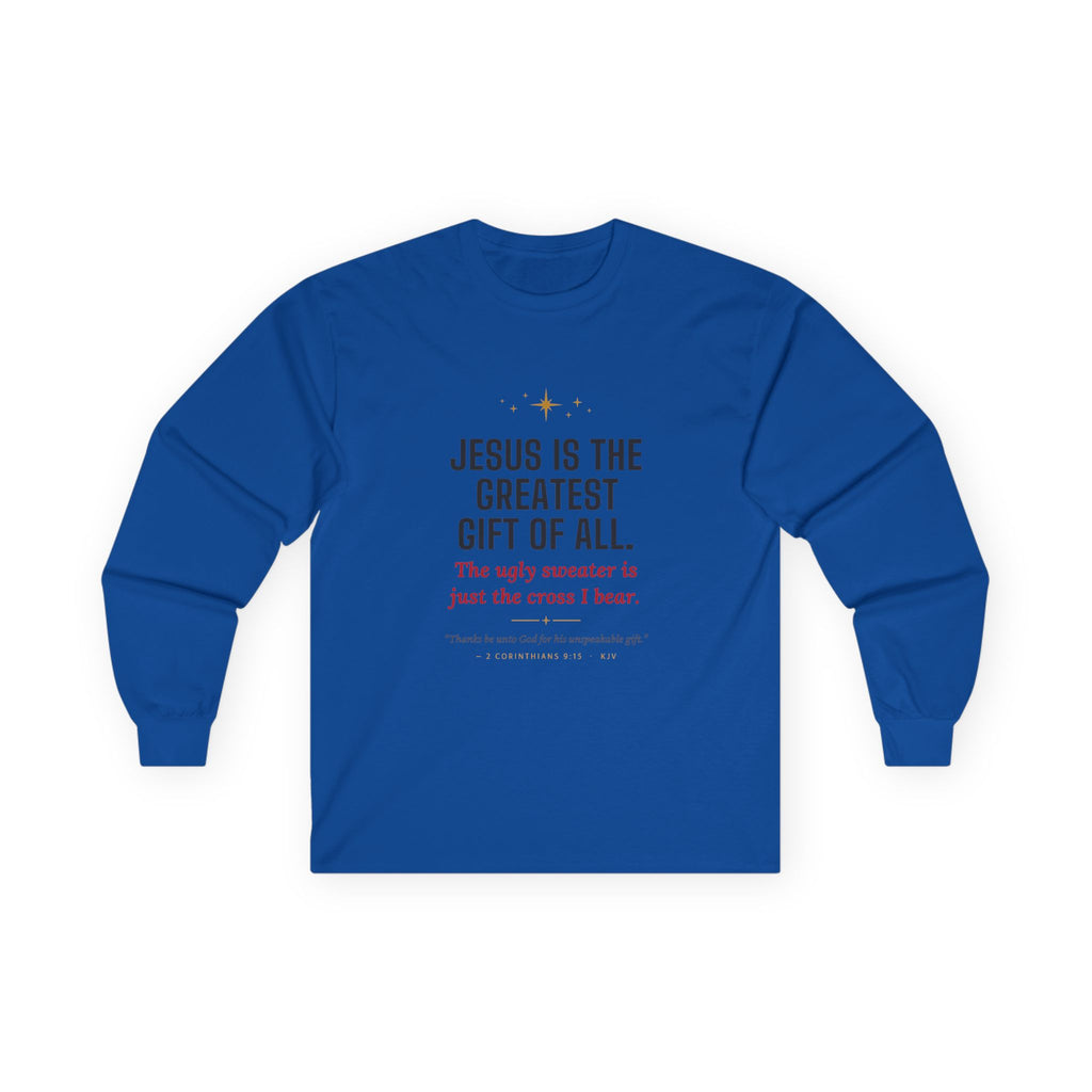 Long Sleeve Tee — "Jesus Is The Greatest Gift Of All" Christian Holiday Shirt