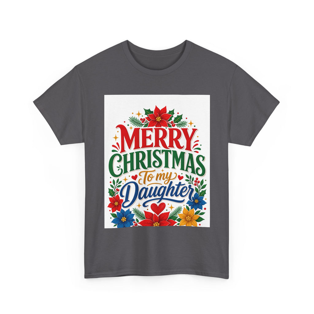 Merry Christmas to My Daughter T-Shirt
