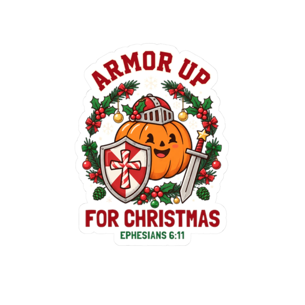 Armor Up for Christmas Sticker | Christian Halloween, Faith-Based Ephesians 6:11