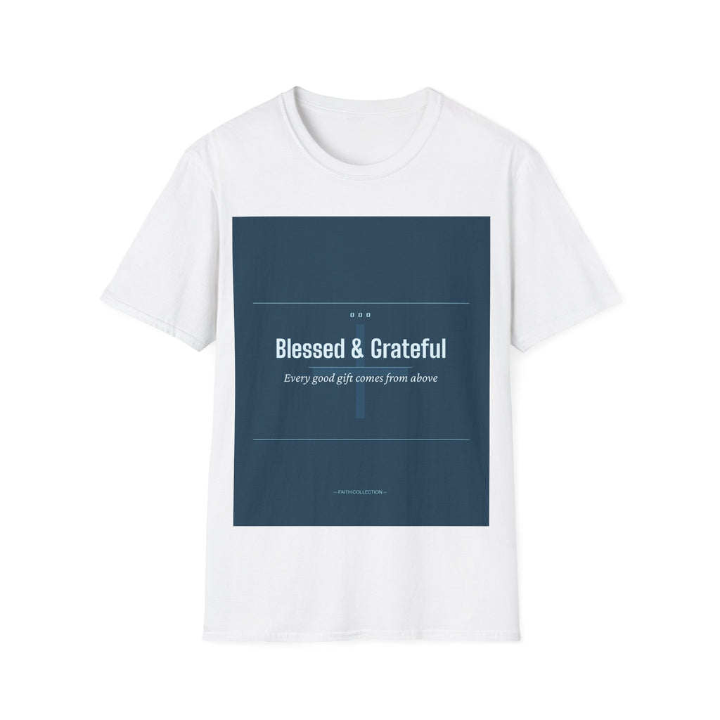 Blessed & Grateful T-Shirt — Inspirational Spiritual Quote Tee