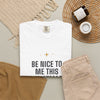 Christmas Tee — “Be Nice To Me This Christmas” Holiday Graphic T‑Shirt