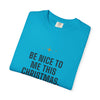 Christmas Tee — “Be Nice To Me This Christmas” Holiday Graphic T‑Shirt