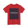 Prayer Tee — "Pray Without Ceasing" Christian Graphic T-Shirt